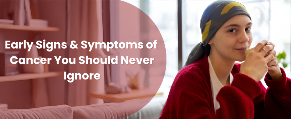 7 Cancer Symptoms