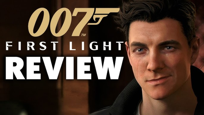 007 First Light review