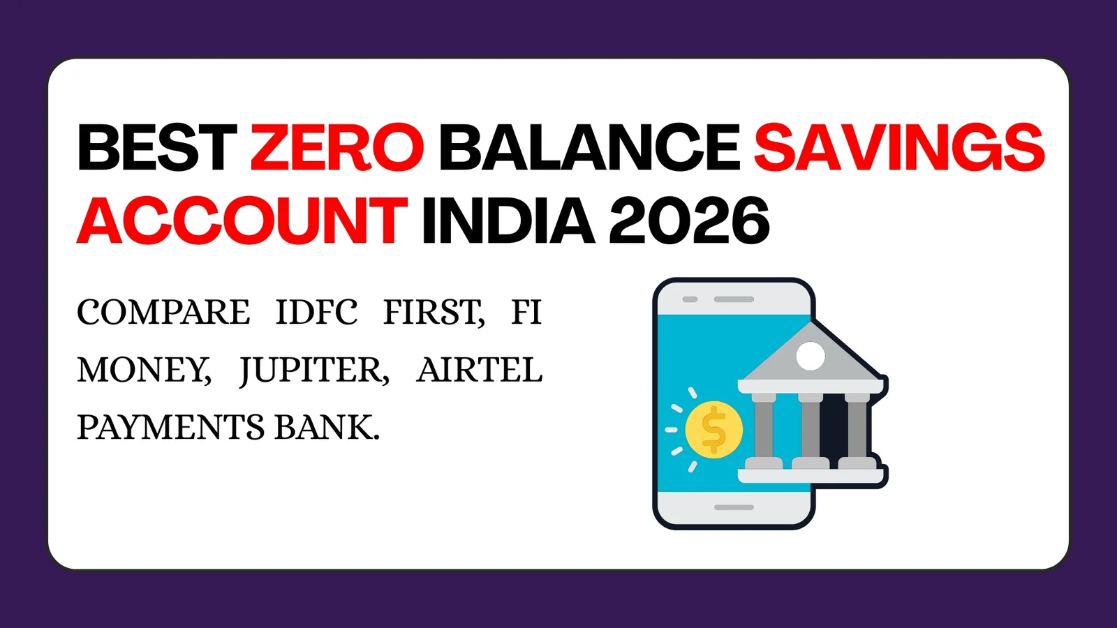 Best Zero Balance Bank Accounts in India