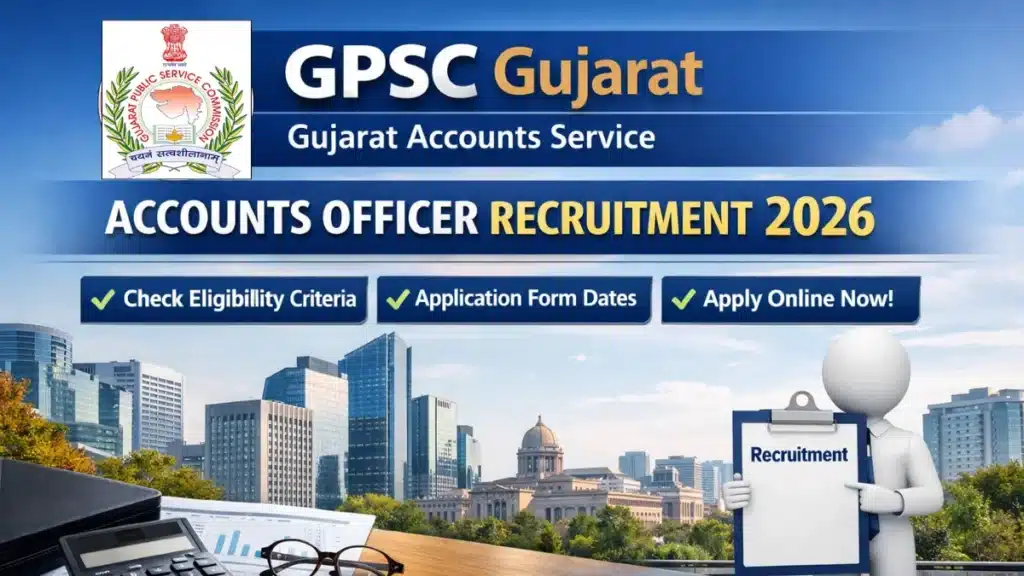 GPSC Accounts Officer Recruitment 2026: