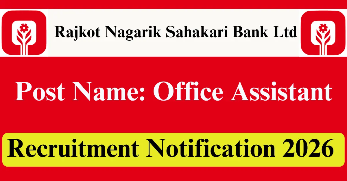 Rajkot Nagarik Sahakari Bank Recruitment 2026