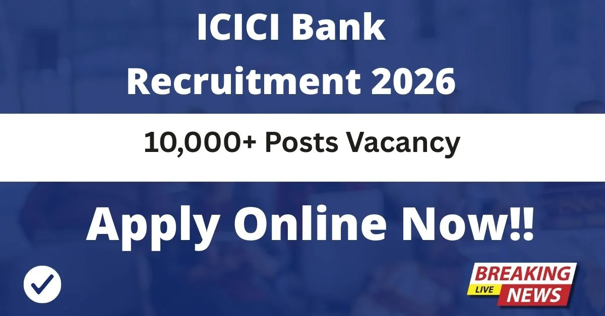 ICICI Bank Recruitment 2026