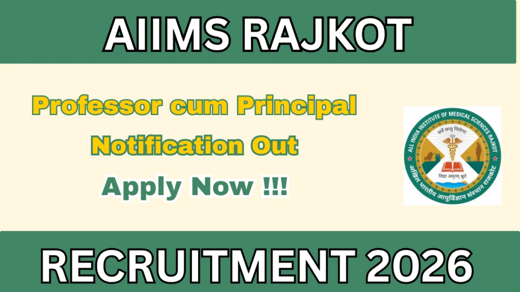 AIIMS Rajkot Nursing Principal Recruitment 2026