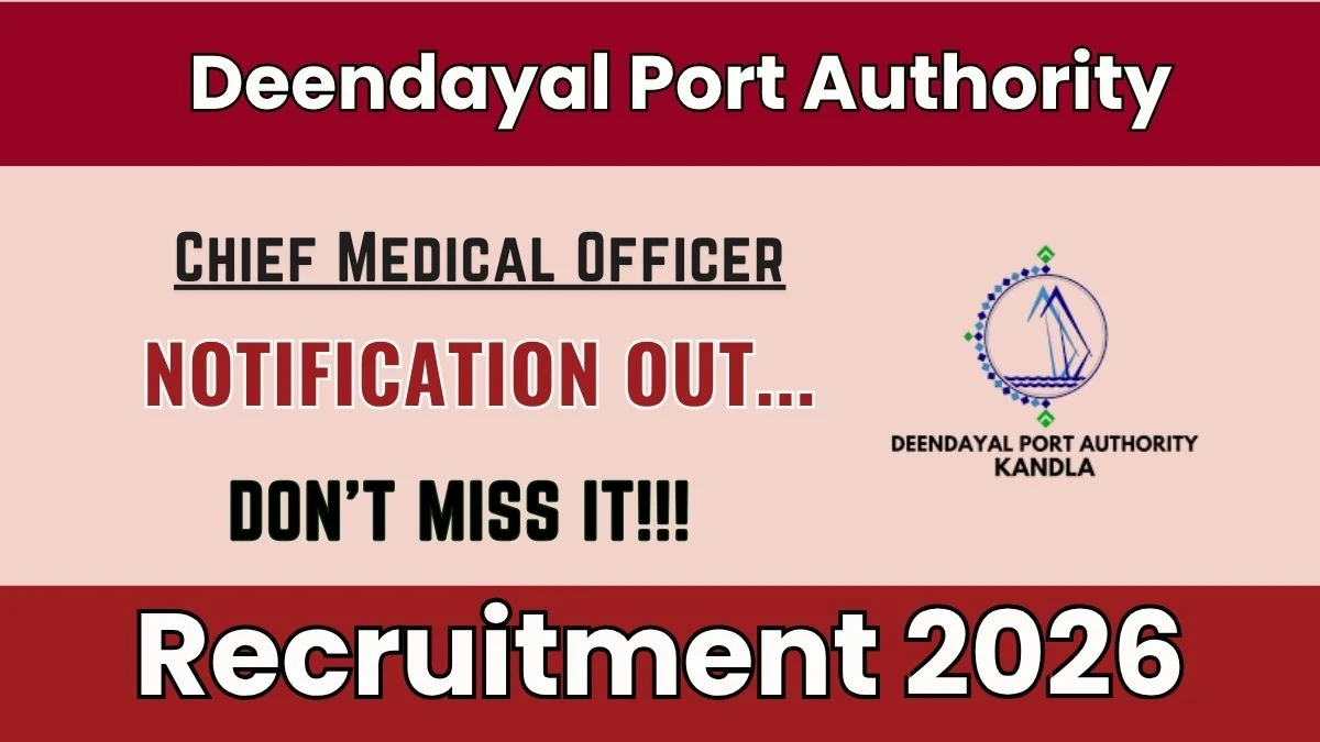 Deendayal Port Authority Recruitment 2026