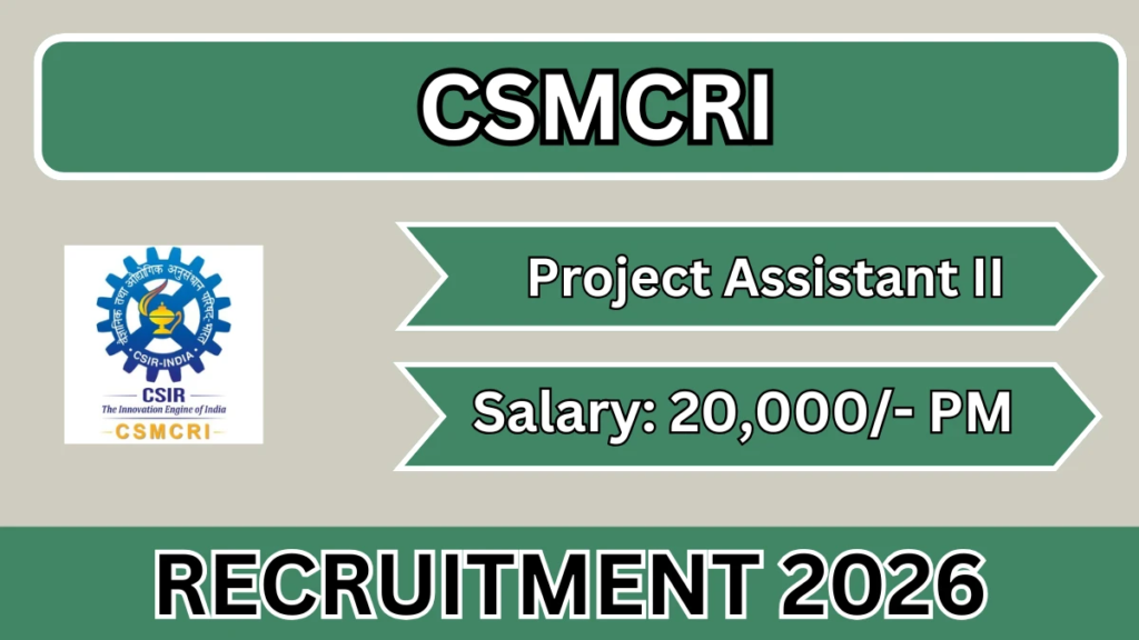 CSIR CSMCRI Recruitment 2026